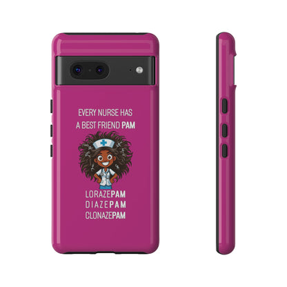 Nurse Google Pixel Tough Case - Every Nurse Has a Friend Named PAM Design (2) - Pink