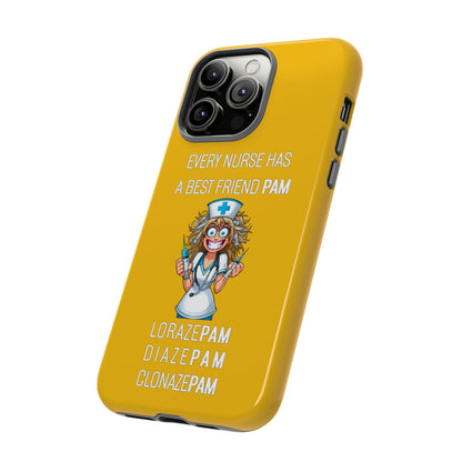 Nurse iPhone Tough Case - Every Nurse Has a Friend Named PAM Design (4) - Yellow