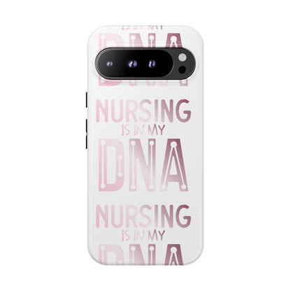 Google Pixel Tough Case - Nursing is in my DNA - White