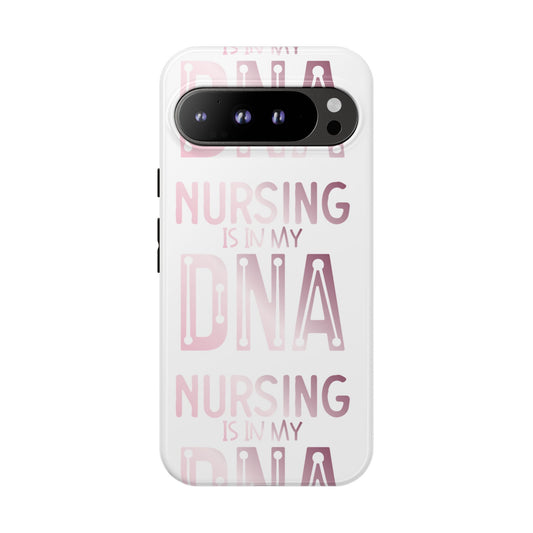 Google Pixel Tough Case - Nursing is in my DNA - White