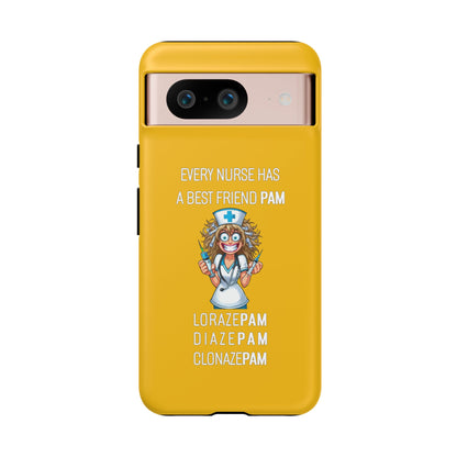 Nurse Google Pixel Tough Case - Every Nurse Has a Friend Named PAM Design (4) - Yellow