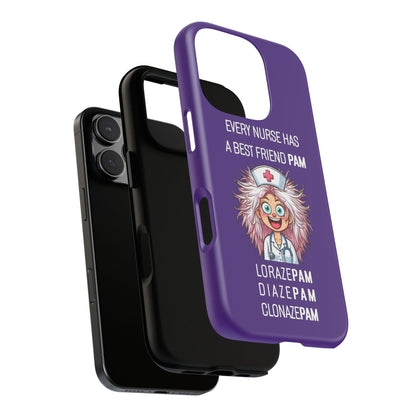 Nurse iPhone Tough Case - Every Nurse Has a Friend Named PAM Design (1) - Dark Purple