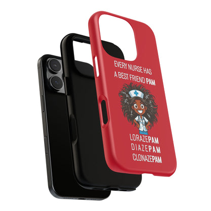 Nurse iPhone Tough Case - Every Nurse Has a Friend Named PAM Design (2) - Dark Red