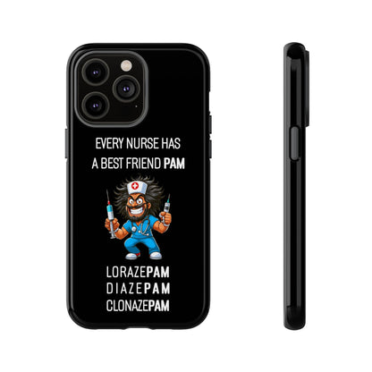 Nurse iPhone Tough Case - Every Nurse Has a Friend Named PAM Design (6) - Black