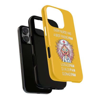 Nurse iPhone Tough Case - Every Nurse Has a Friend Named PAM Design (1) - Yellow