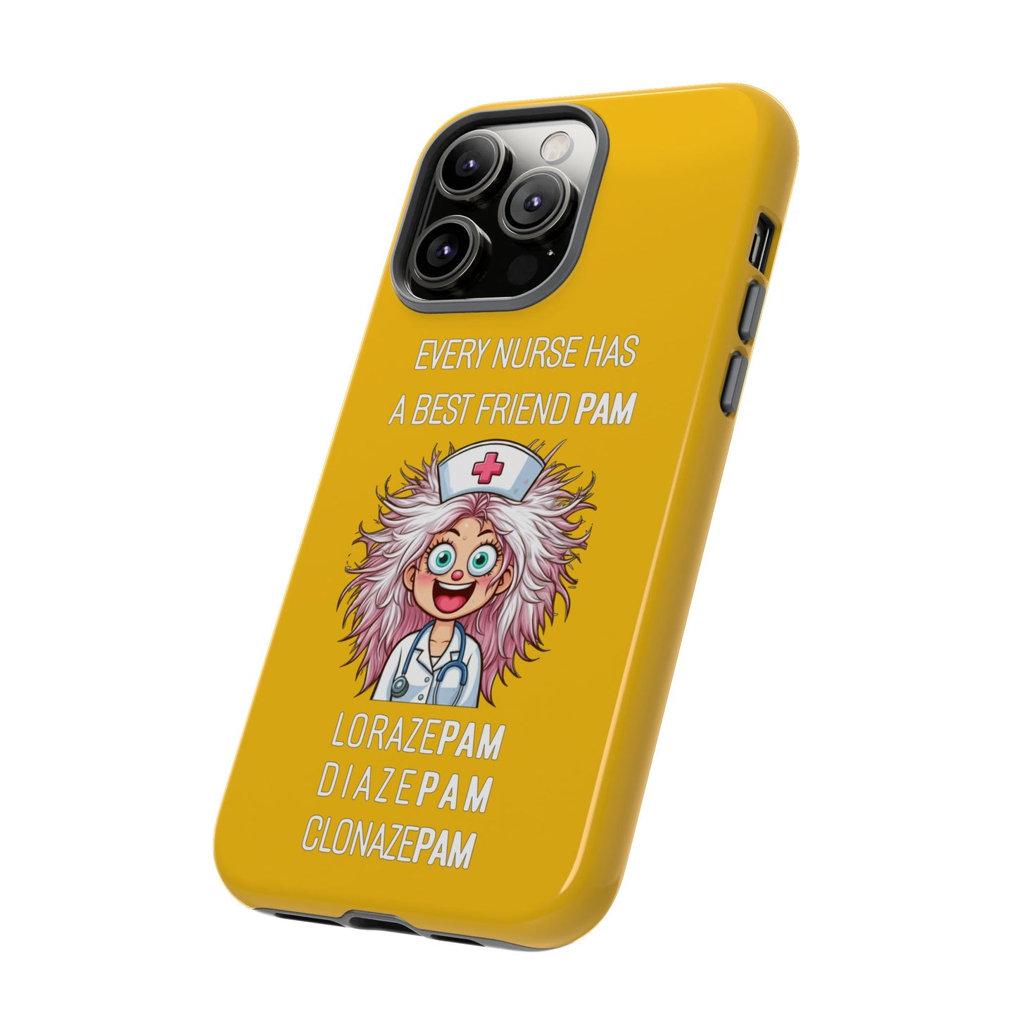 Nurse iPhone Tough Case - Every Nurse Has a Friend Named PAM Design (1) - Yellow