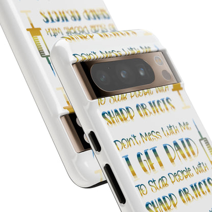 Google Pixel Tough Case - Don't Mess With Me I Get Paid To Stab People  - White