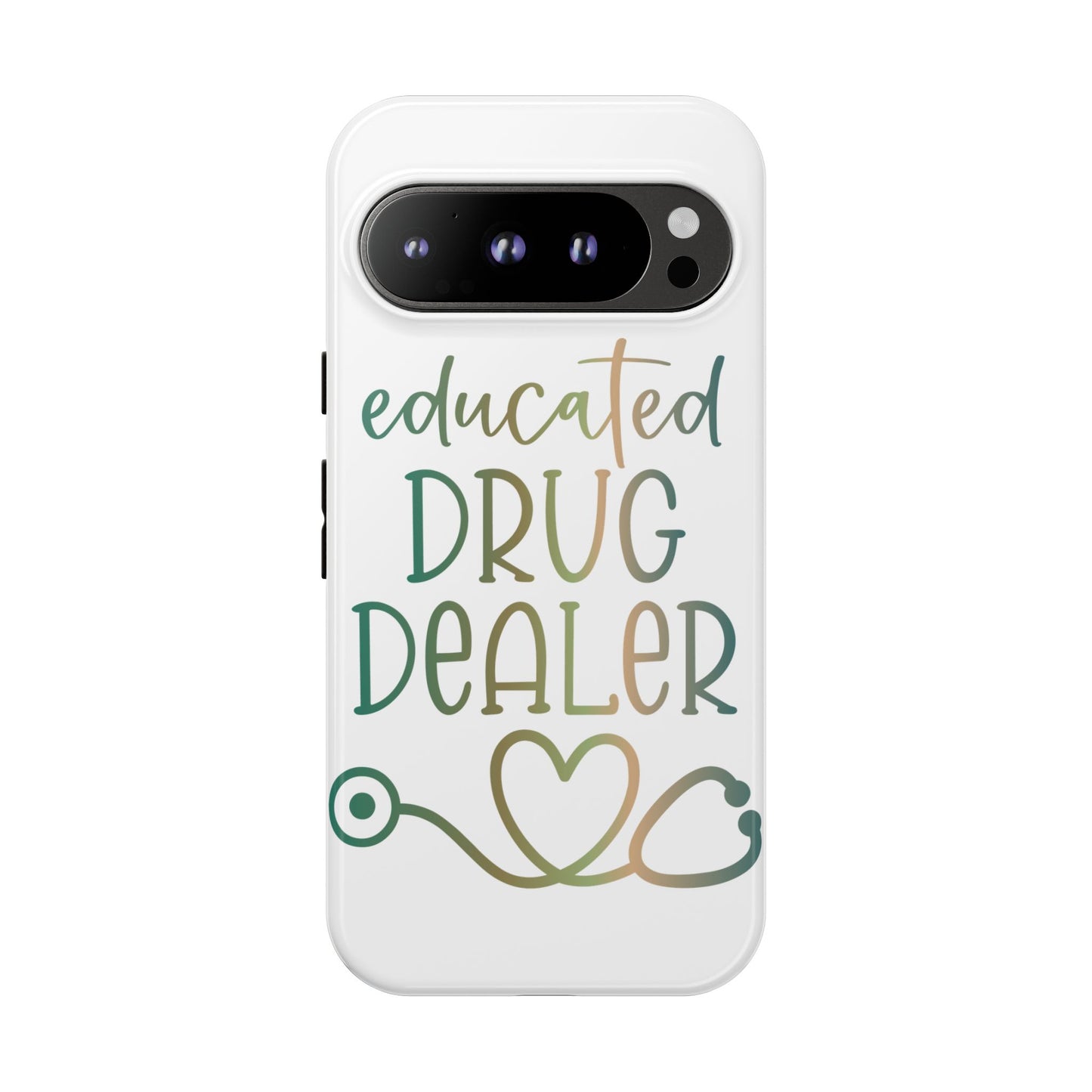 Google Pixel Tough Case - Educated Drug Dealer - White