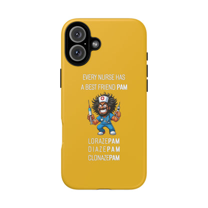 Nurse iPhone Tough Case - Every Nurse Has a Friend Named PAM Design (6) - Yellow