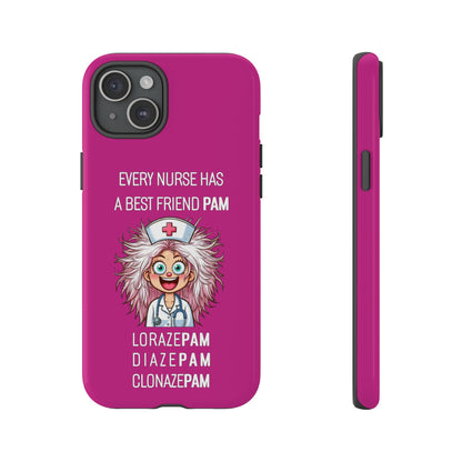 Nurse iPhone Tough Case - Every Nurse Has a Friend Named PAM Design (1) - Pink