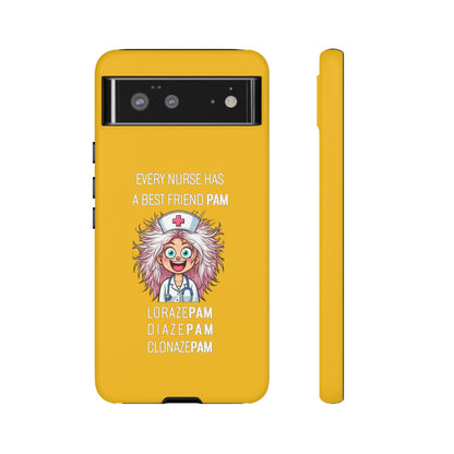 Nurse Google Pixel Tough Case - Every Nurse Has a Friend Named PAM Design (1) - Yellow