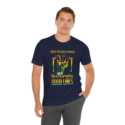 Lineman T-shirt - High Voltage Humor Shockingly Good Lines-gradient