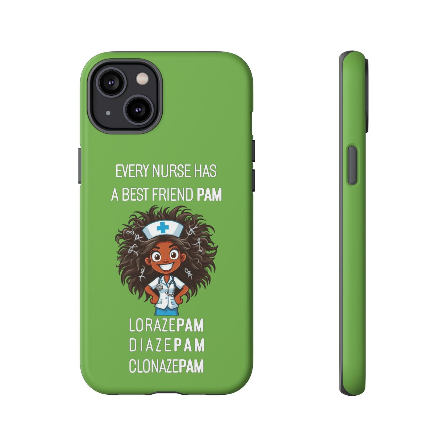 Nurse iPhone Tough Case - Every Nurse Has a Friend Named PAM Design (2) - Green