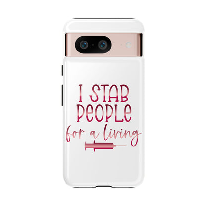 Google Pixel Tough Case - I Stab People For a Living - White