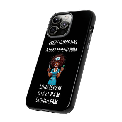 Nurse iPhone Tough Case - Every Nurse Has a Friend Named PAM Design (3) - Black