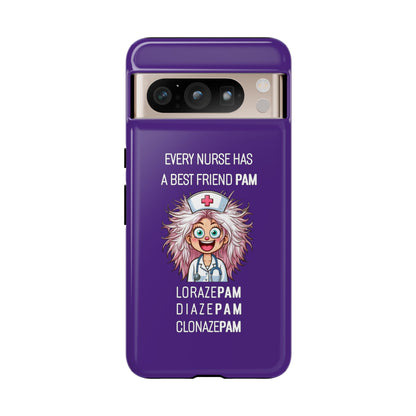 Nurse Google Pixel Tough Case - Every Nurse Has a Friend Named PAM Design (1) - Dark Purple