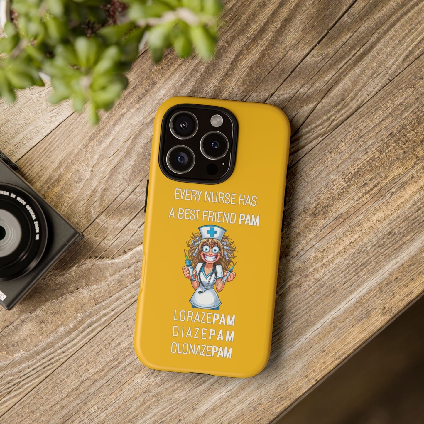 Nurse iPhone Tough Case - Every Nurse Has a Friend Named PAM Design (4) - Yellow