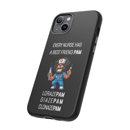 Nurse iPhone Tough Case - Every Nurse Has a Friend Named PAM Design (6) - Black