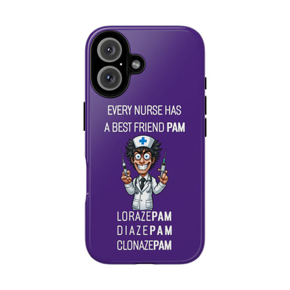 Nurse iPhone Tough Case - Every Nurse Has a Friend Named PAM Design (5) - Dark Purple