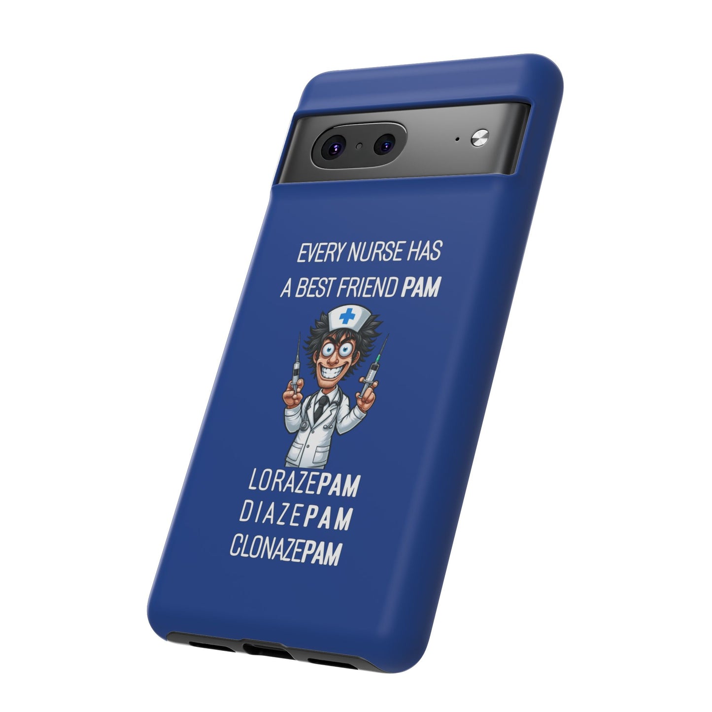 Nurse Google Pixel Tough Case - Every Nurse Has a Friend Named PAM Design (5) - Dark Blue