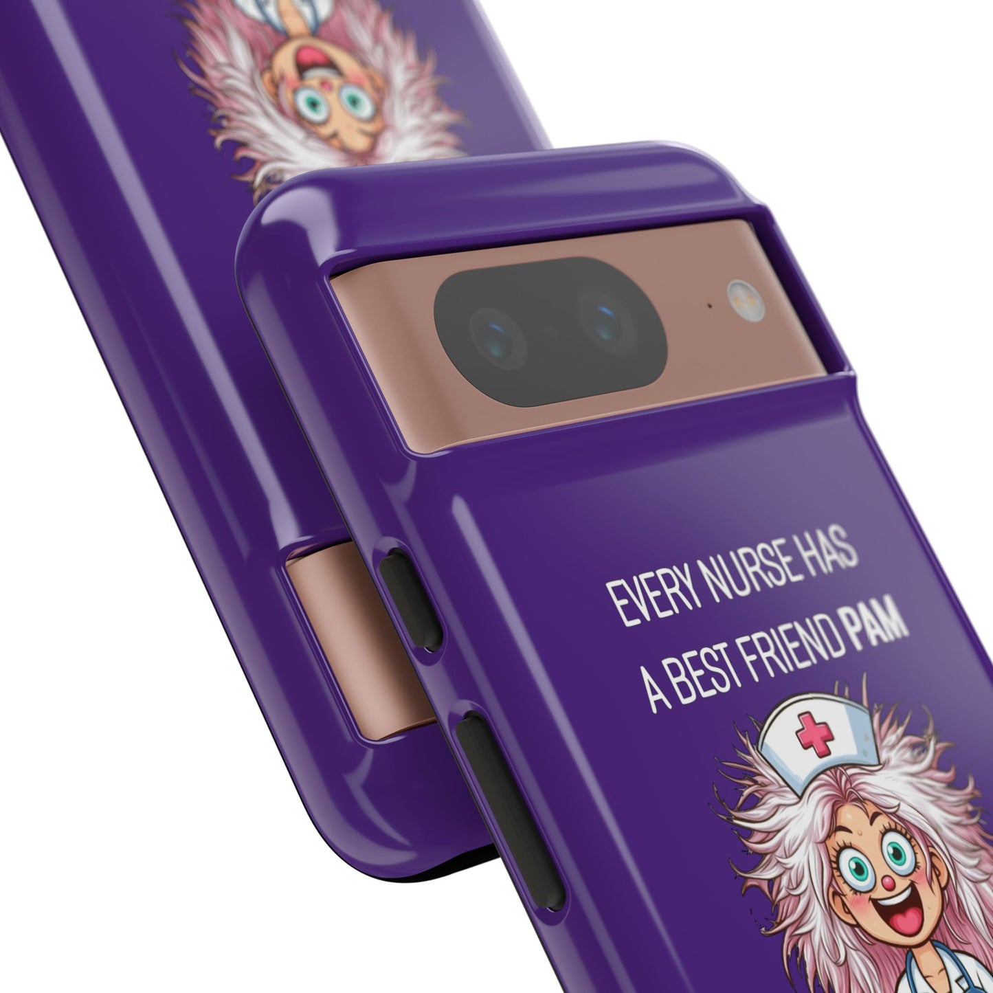 Nurse Google Pixel Tough Case - Every Nurse Has a Friend Named PAM Design (1) - Dark Purple