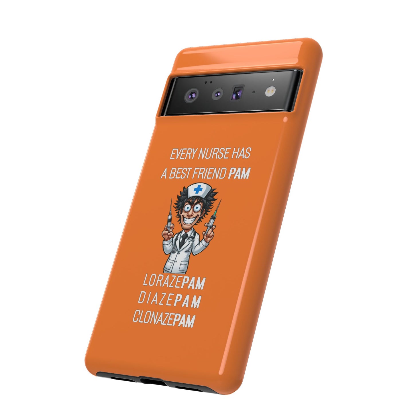 Nurse Google Pixel Tough Case - Every Nurse Has a Friend Named PAM Design (5) - Orange