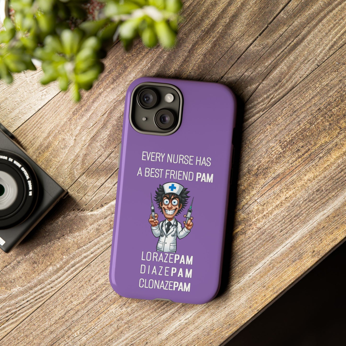 Nurse iPhone Tough Case - Every Nurse Has a Friend Named PAM Design (5) - Light Purple