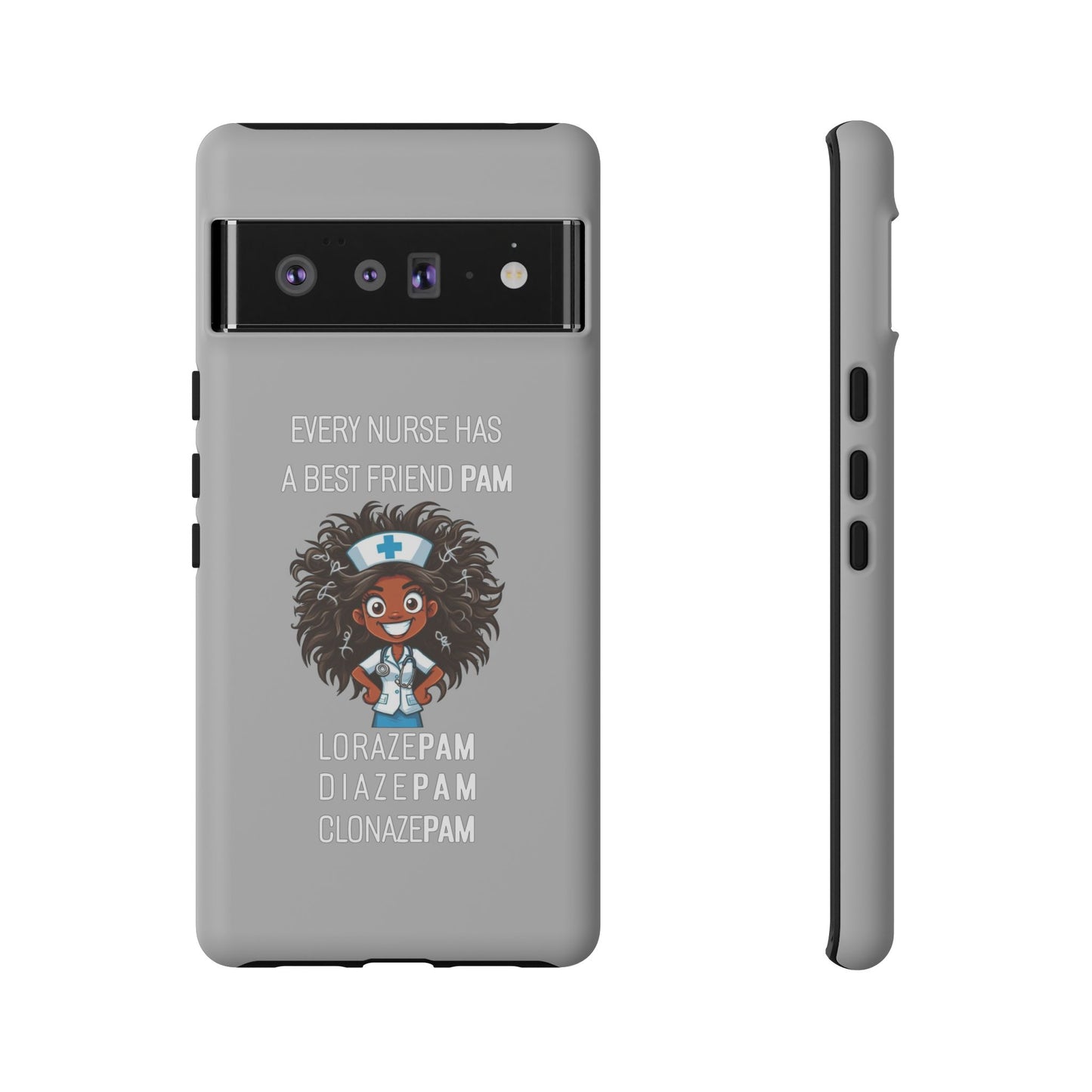 Nurse Google Pixel Tough Case - Every Nurse Has a Friend Named PAM Design (2) - Light Grey