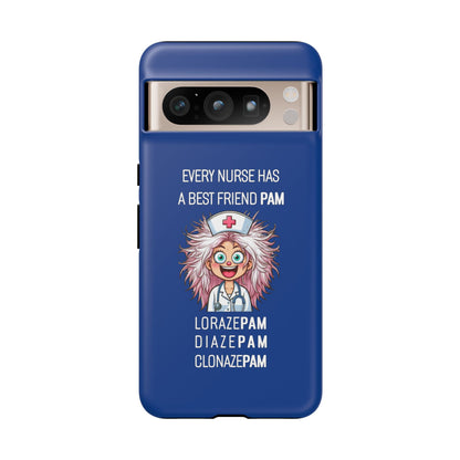 Nurse Google Pixel Tough Case - Every Nurse Has a Friend Named PAM Design (1) - Dark Blue