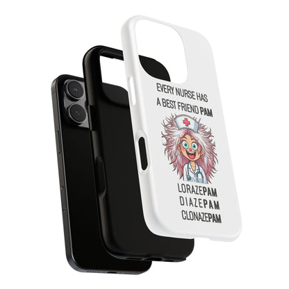 Nurse iPhone Tough Case - Every Nurse Has a Friend Named PAM Design (1) - White