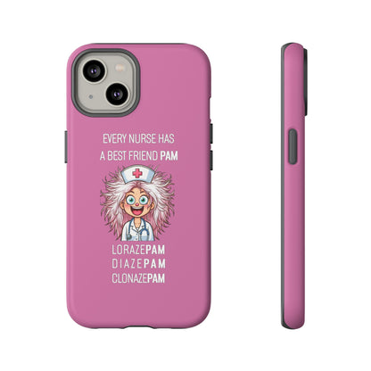 Nurse iPhone Tough Case - Every Nurse Has a Friend Named PAM Design (1) - Light Pink