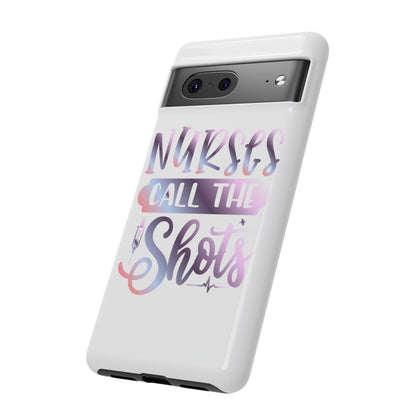 Google Pixel Tough Case - Nurses Call The Shots - White
