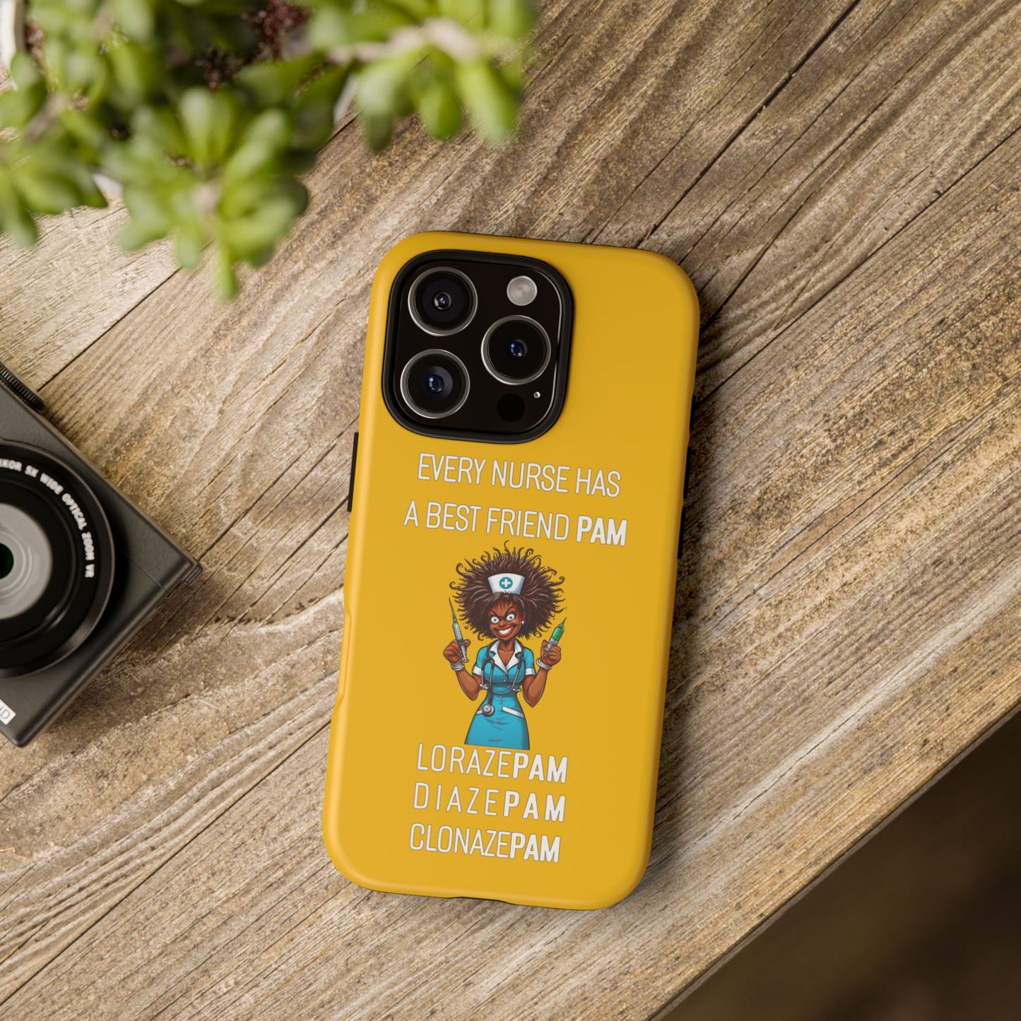 Nurse iPhone Tough Case - Every Nurse Has a Friend Named PAM Design (3) - Yellow