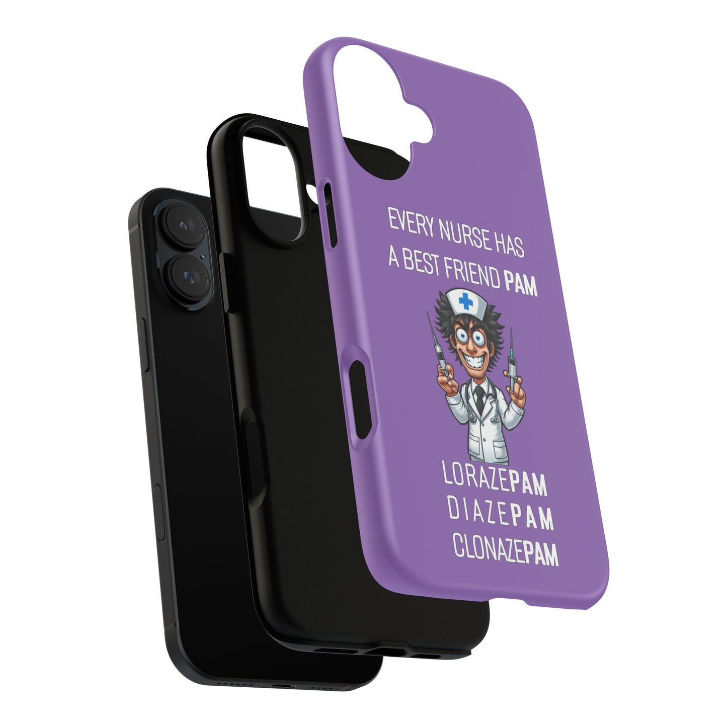 Nurse iPhone Tough Case - Every Nurse Has a Friend Named PAM Design (5) - Light Purple