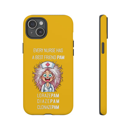 Nurse iPhone Tough Case - Every Nurse Has a Friend Named PAM Design (1) - Yellow