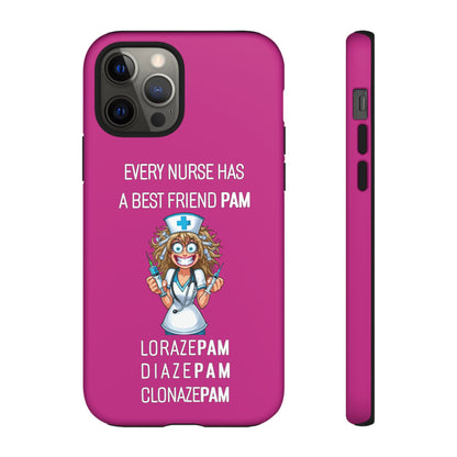 Nurse iPhone Tough Case - Every Nurse Has a Friend Named PAM Design (4) - Pink