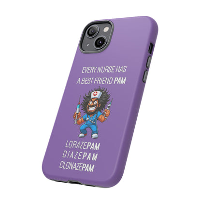 Nurse iPhone Tough Case - Every Nurse Has a Friend Named PAM Design (6) - Light Purple