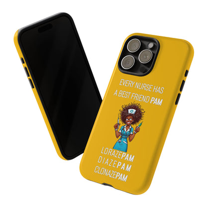 Nurse iPhone Tough Case - Every Nurse Has a Friend Named PAM Design (3) - Yellow