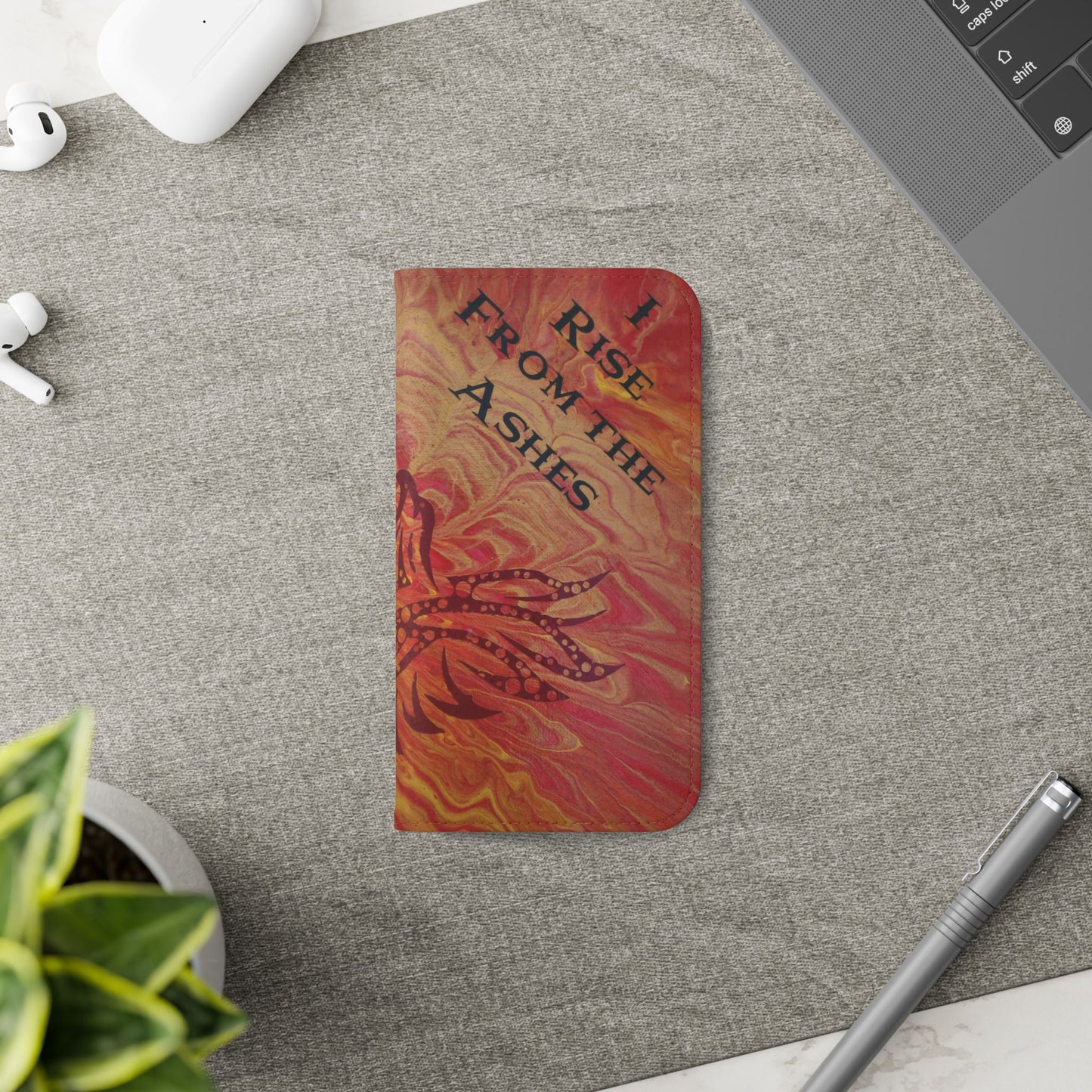 Faux Leather Wallet Phone Case - iPhone & Galaxy - I Rise From the Ashes