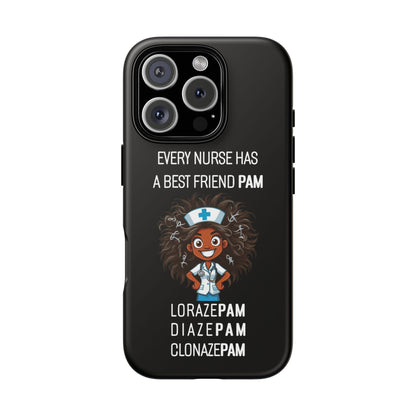 Nurse iPhone Tough Case - Every Nurse Has a Friend Named PAM Design (2) - Black