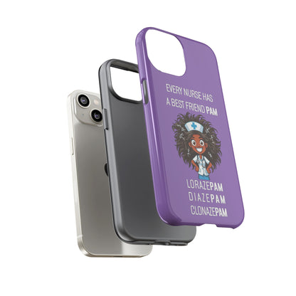 Nurse iPhone Tough Case - Every Nurse Has a Friend Named PAM Design (2) - Light Purple