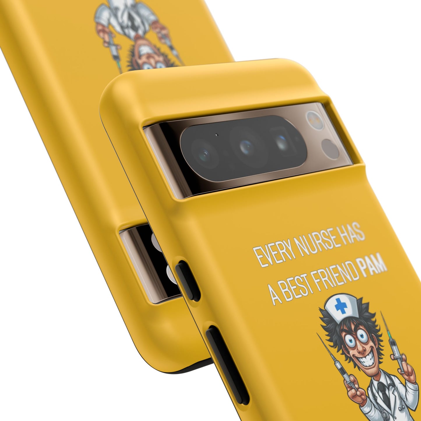 Nurse Google Pixel Tough Case - Every Nurse Has a Friend Named PAM Design (5) - Yellow