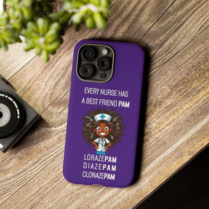 Nurse iPhone Tough Case - Every Nurse Has a Friend Named PAM Design (2) - Dark Purple