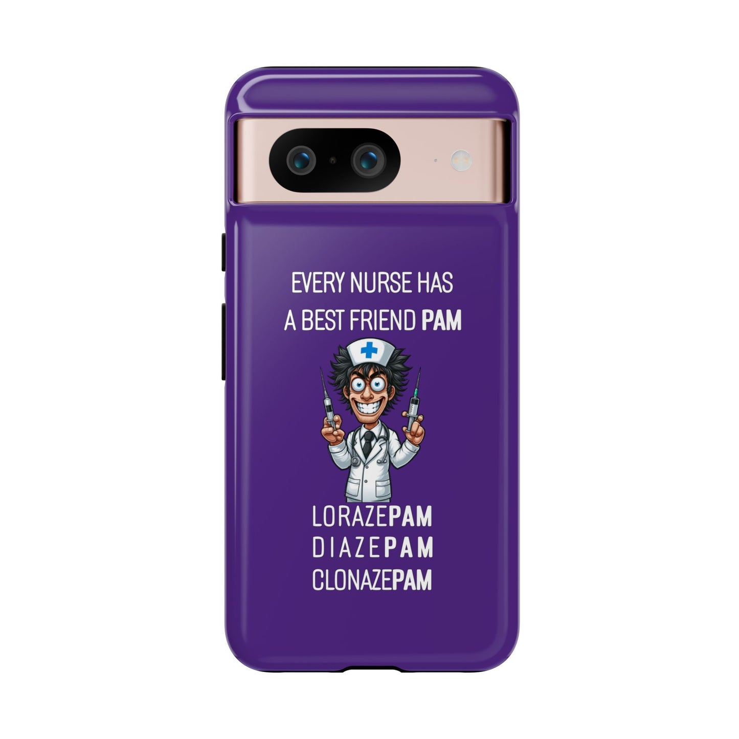 Nurse Google Pixel Tough Case - Every Nurse Has a Friend Named PAM Design (5) - Dark Purple