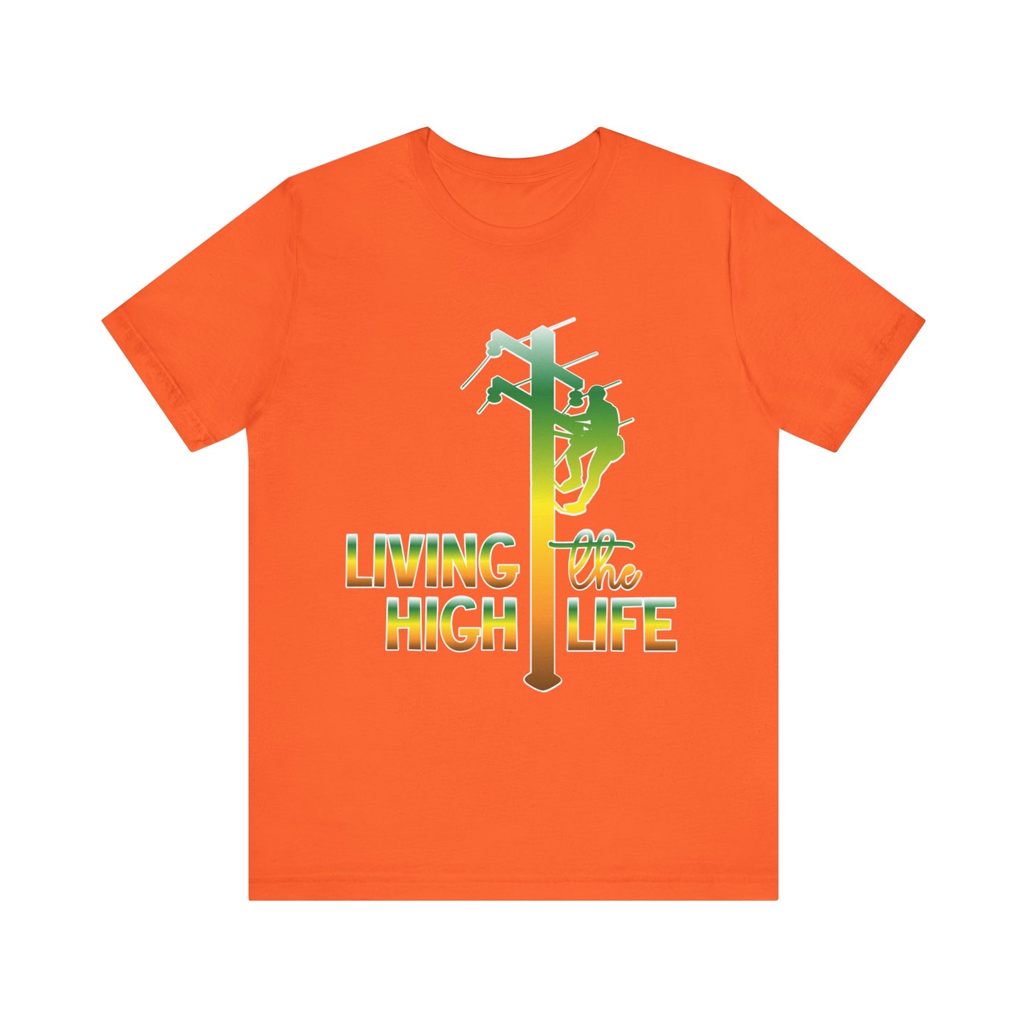 Lineman T-shirt - living the high life - gradient