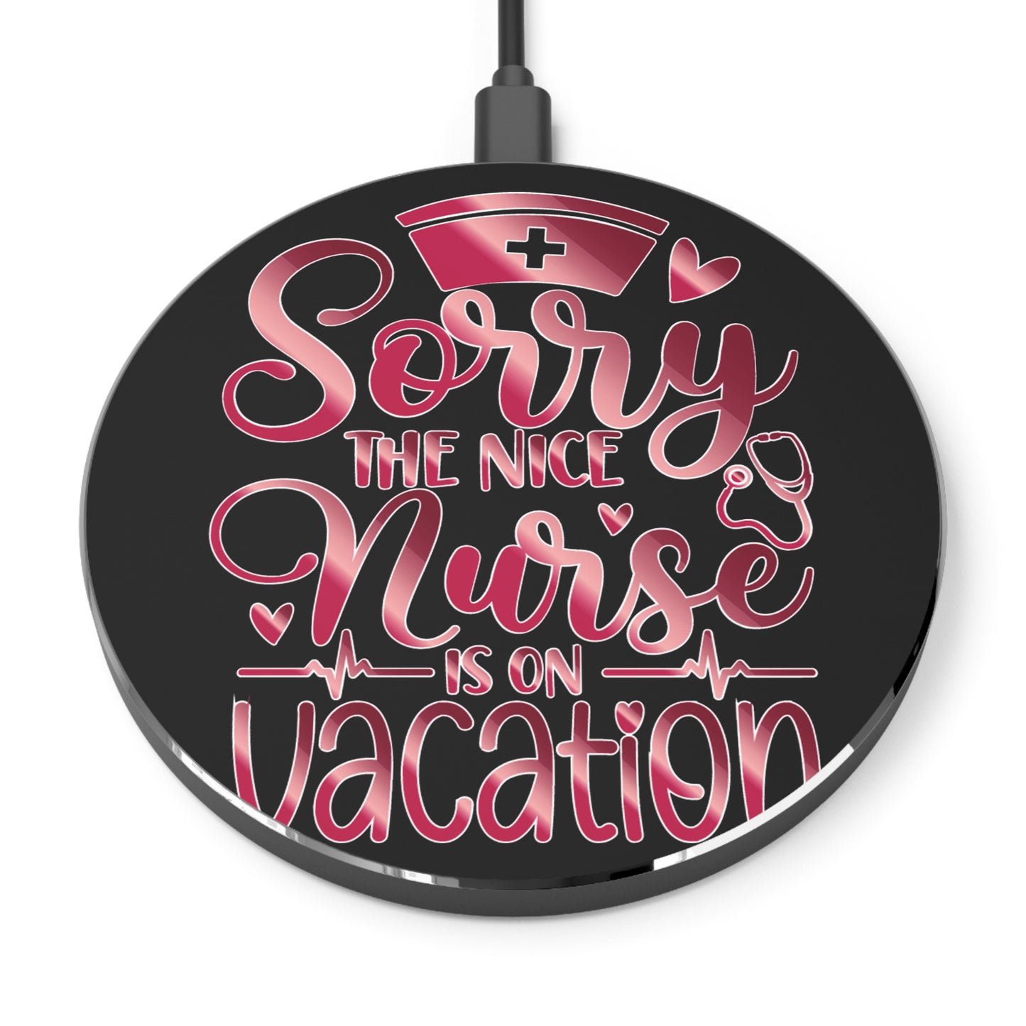 Nice Nurse Vacation Wireless Charger | Fast Charging Pad for Healthcare Professionals