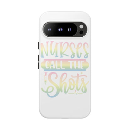 Google Pixel Tough Case - Nurses Call The Shots - White