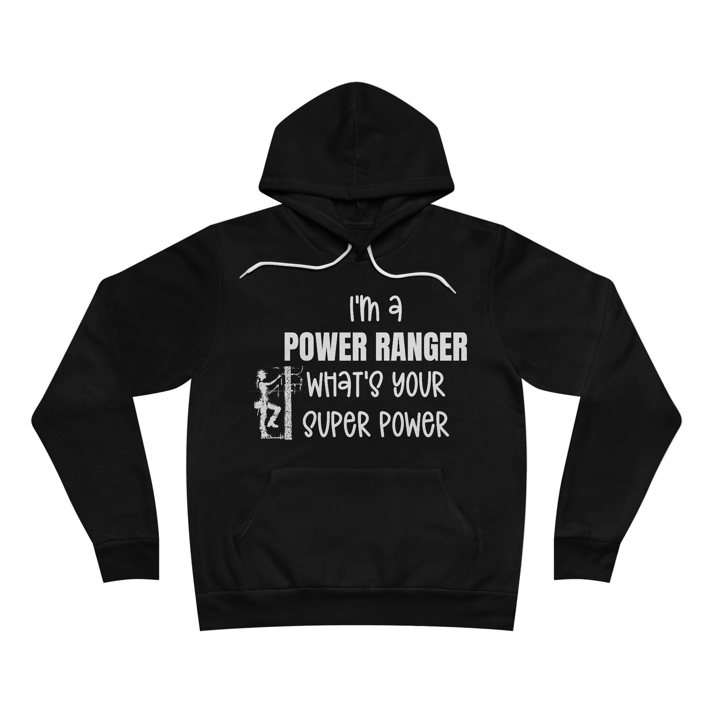 Bella + Canvas Sponge Fleece Hoodie - I'm a Power Ranger What's Your Super Power (female)