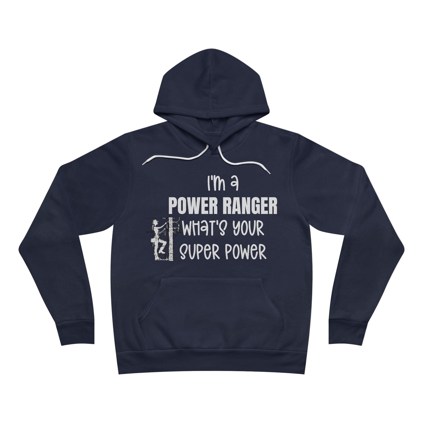 Bella + Canvas Sponge Fleece Hoodie - I'm a Power Ranger What's Your Super Power (female)