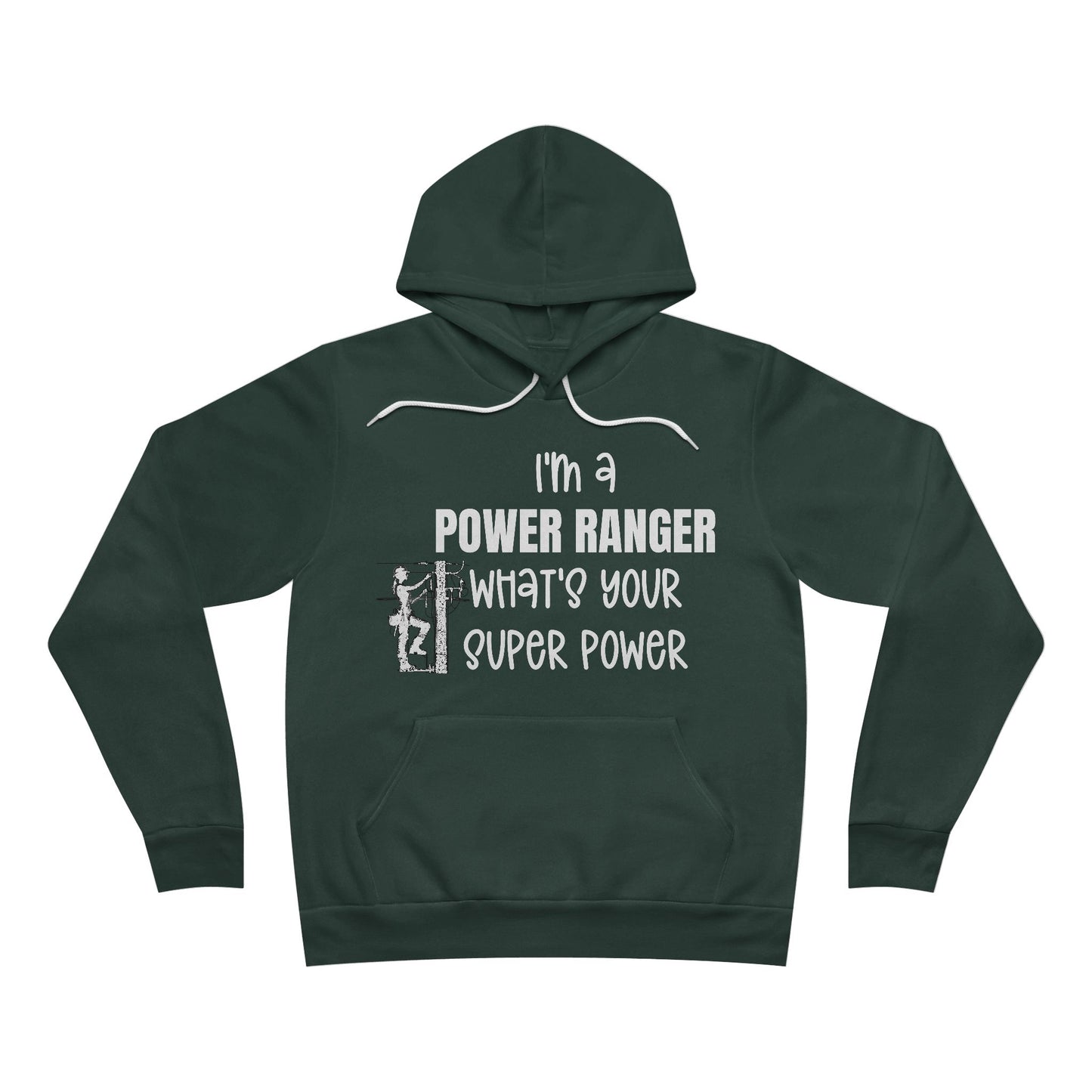 Bella + Canvas Sponge Fleece Hoodie - I'm a Power Ranger What's Your Super Power (female)